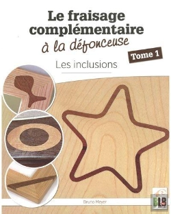 Bertrand.pt - Le Fraisage Complémentaire À La Défonceuse Tome 1
