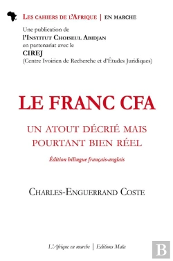 Bertrand.pt - Le Franc Cfa ; U N Atout Décrié Mais Pourtant Bien Réel