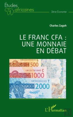 Bertrand.pt - Le Franc Cfa : Une Monnaie En Débat