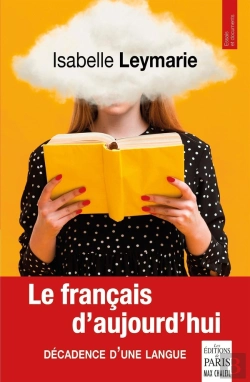 Bertrand.pt - Le Français D'Aujourd'Hui : Décadence D'Une Langue