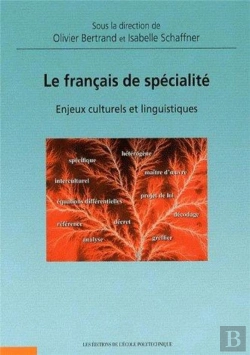 Bertrand.pt - Le Français De Spécialité ; Enjeux Culturels Et Linguistiques
