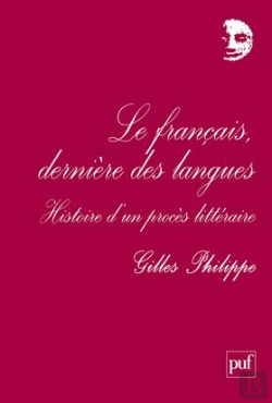 Bertrand.pt - Le Français, Dernière Des Langues ; Histoire D'Un Procès Littéraire