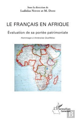 Bertrand.pt - Le Français En Afrique : Évaluation De Sa Portée Patrimoniale Hommage À Ambroise Queffélec - Hommage À Ambroise Queffélec