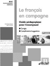 Le Francais En Campagne ; Guide Pedagogique Pour L'Enseignant 1e Annee
