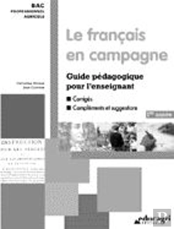 Bertrand.pt - Le Francais En Campagne ; Guide Pedagogique Pour L'Enseignant 1e Annee