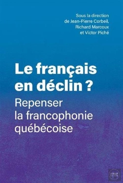 Bertrand.pt - Le Français En Déclin ? Repenser La Francophonie Québécoise