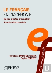 Le Français En Diachronie : Douze Siècles D'Évolution