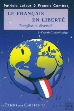 Bertrand.pt - Le Français En Liberté ; Frenglish Ou Diversité