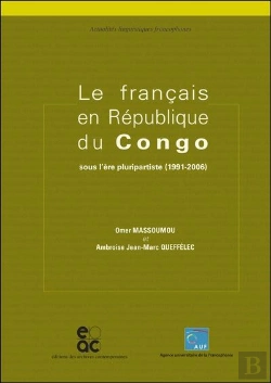 Bertrand.pt - Le Francais En Republique Du Congo - Sous L'Ere Pluripartiste (1991-2006)