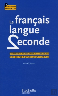 Bertrand.pt - Le Français, Langue Seconde ; Comment Apprendre Le Français Aux Élèves Nouvellement Arrivés