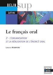 Le Francais Oral T. 2 - L'Enonce Oral