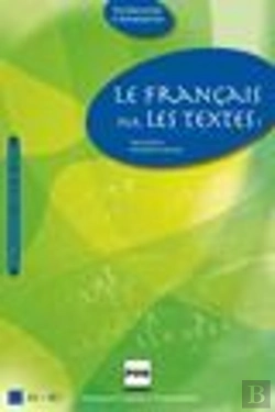 Bertrand.pt - Le Français Par Les Textes T.1 ; Livre De L'Élève