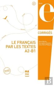 Le Français Par Les Textes Tome 1 ; Corrigés
