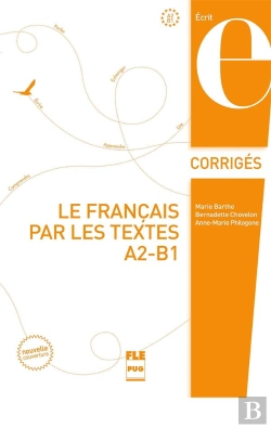 Bertrand.pt - Le Français Par Les Textes Tome 1 ; Corrigés