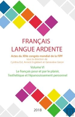 Bertrand.pt - Le Francais Pour Et Par Le Plaisir, L'Esthetique Et L'Epanouissement Personnel - Actes Du Xive Congr