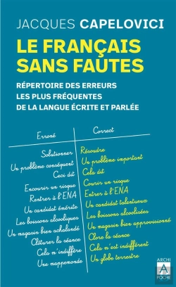 Bertrand.pt - Le Français Sans Fautes ; Répertoire Des Erreurs Les Plus Fréquentes De La Langue Écrite Et Parlée