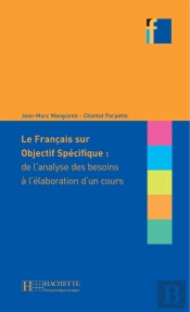 Le Français Sur Objectif Spécifique ; De L'Analyse Des Besoins À L'Élaboration D'Un Cours
