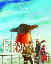 Le France, Un Reve Sur L'Atlantique