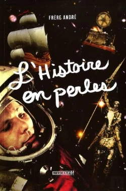 Bertrand.pt - Le Frere Andre V 01 L'Histoire En Perles