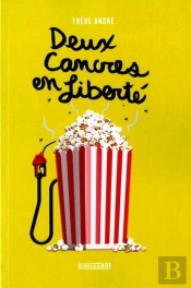 Le Frere Andre V 02 Deux Cancres En Liberte
