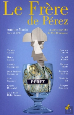 Bertrand.pt - Le Frère De Pérez ; Et Autres Nouvelles Du Prix Hemingway