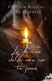 Le Frisson De La Cire Sur Ta Peau