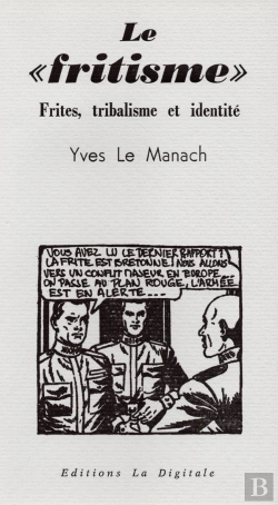 Bertrand.pt - Le « Fritisme » : Frites, Tribalisme Et Identité
