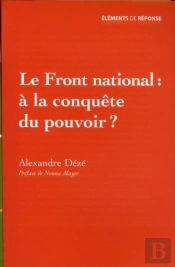 Le Front National : À La Conquête Du Pouvoir ?
