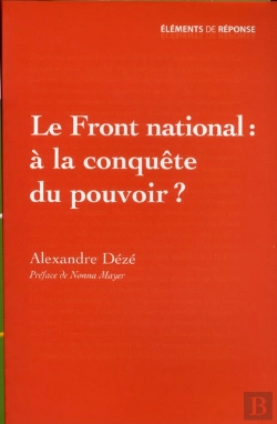 Bertrand.pt - Le Front National : À La Conquête Du Pouvoir ?