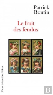 Le Fruit Des Fendus