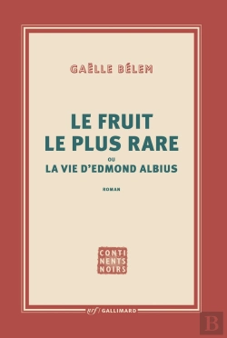 Bertrand.pt - Le Fruit Le Plus Rare Ou La Vie D'Edmond Albius