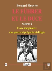 Le Führer Et Le Duce Tome 2