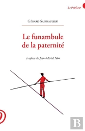 Le Funambule De La Paternité