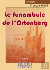 Le Funambule De L'Ortenberg