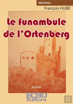 Bertrand.pt - Le Funambule De L'Ortenberg