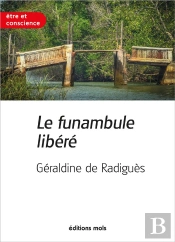 Le Funambule Libéré