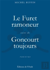 Le Furet Ramoneur. Goncourt Toujours