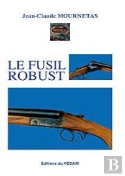 Le Fusil Robust