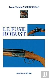 Le Fusil Robust