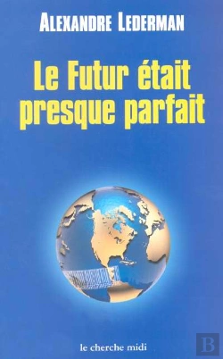 Bertrand.pt - Le Futur Etait Presque Parfait