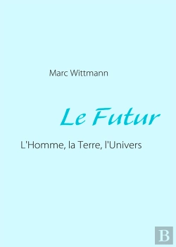 Bertrand.pt - Le Futur ; L'Homme, La Terre, L'Univers