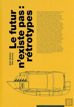 Bertrand.pt - Le Futur N'Existe Pas : Retrotypes