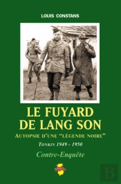 Le Fuyard De Lang Son ; Autopsie D'Une 'Légende Noire'