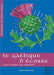 Le Gaélique D'Ecosse : Cours Complet Pour Débutants