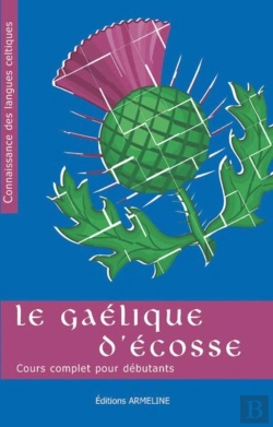 Bertrand.pt - Le Gaélique D'Ecosse : Cours Complet Pour Débutants