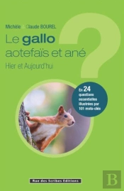 Le Gallo Aotefaïs Et Ané ; Hier Et Aujourd'Hui