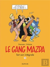 Le Gang Mazda ; Intégrale Tome 1
