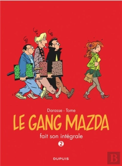 Bertrand.pt - Le Gang Mazda ; Intégrale Tome 2