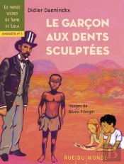 Le Garçon Aux Dents Sculptées : Enquête N°1