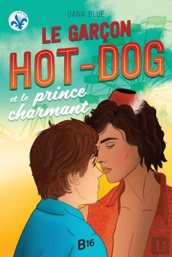Bertrand.pt - Le Garçon Hot-Dog Et Le Prince Charmant